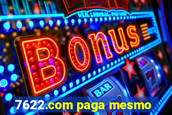 7622.com paga mesmo